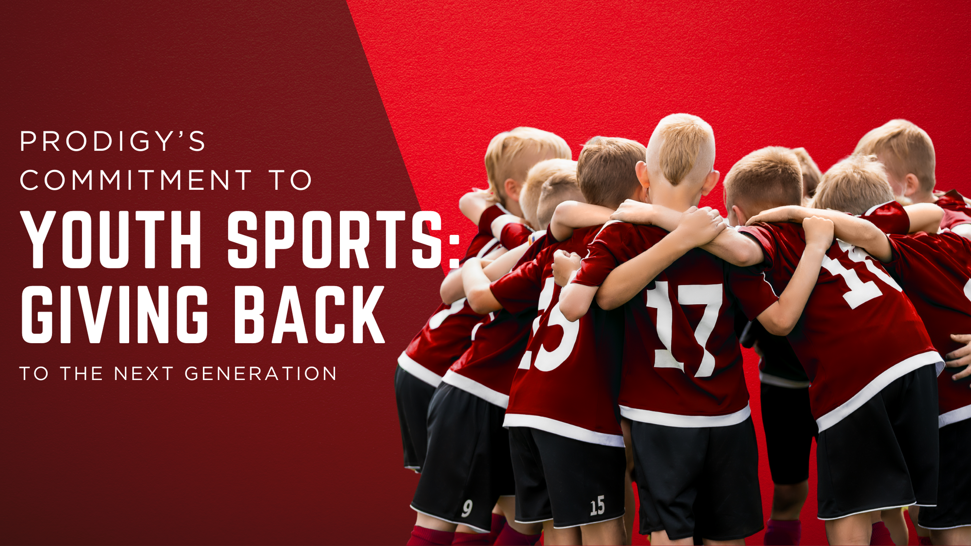 Prodigy’s Commitment to Youth Sports: Giving Back to the Next Generation